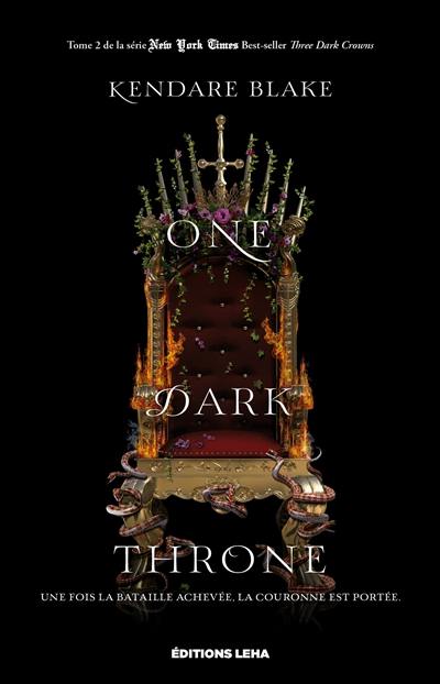 Three dark crowns. Vol. 2. One dark throne