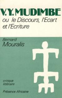 V.Y. Mudimbe ou le Discours, l'écart et l'écriture