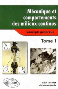 Mécanique et comportements des milieux continus. Vol. 1. Concepts généraux