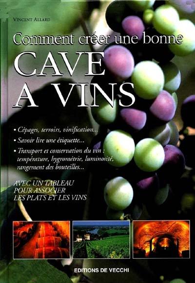 Comment créer une bonne cave à vin