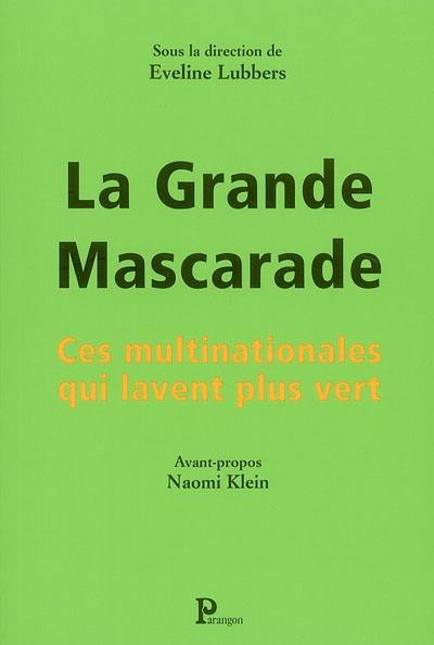 La grande mascarade : ces multinationales qui lavent plus vert