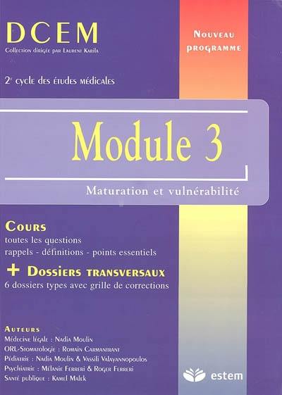 Module 3, maturation et vulnérabilité : nouveau programme