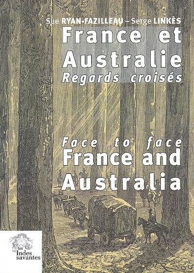 France et Australie : regards croisés. France and Australia : face to face