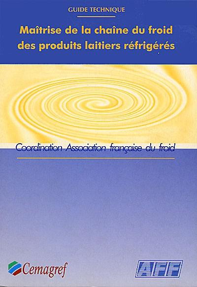 Maîtrise de la chaîne du froid des produits laitiers réfrigérés