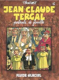 Jean-Claude Tergal. Vol. 6. Portraits de famille