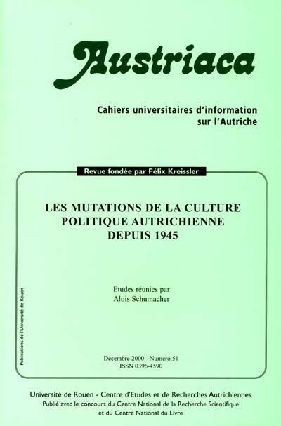 Austriaca, n° 51. Les mutations de la culture politique autrichienne depuis 1945