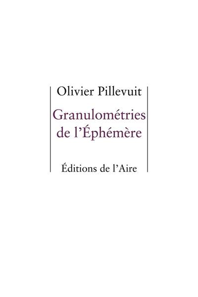 Granulométries de l'éphémère