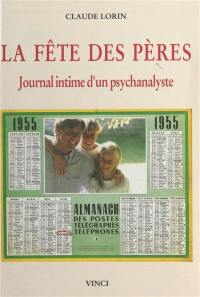 La fête des pères : journal intime d'un psychanalyste