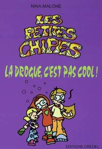 Les petites chipies. Vol. 2002. La drogue c'est pas cool