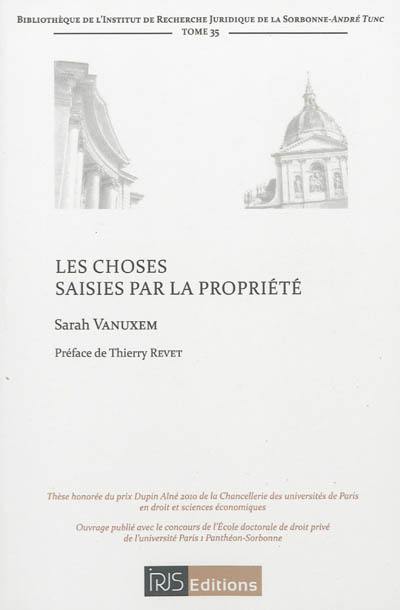 Les choses saisies par la propriété