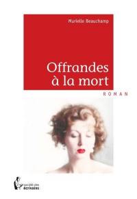 Offrandes à la mort