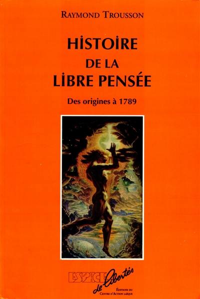 Histoire de la libre pensée : des origines à 1789