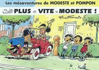 Les mésaventures de Modeste et Pompon. Vol. 2. Plus vite Modeste !