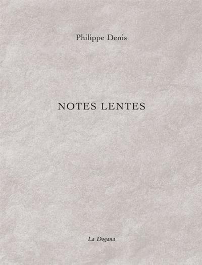 Notes lentes