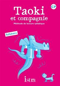 Taoki et compagnie, méthode de lecture syllabique CP : syllabaire