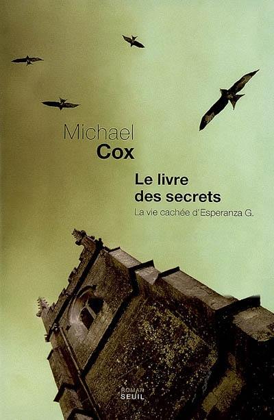 Le livre des secrets : la vie cachée d'Esperanza Gorst