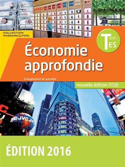 Economie approfondie terminale ES : enseignement de spécialité