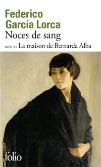 Noces de sang. La maison de Bernarda Alba