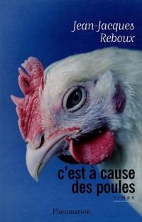 C'est à cause des poules