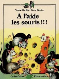 A l'aide les souris !