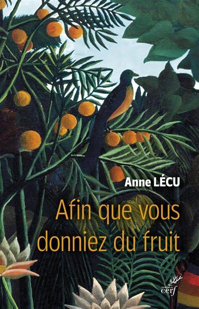 Afin que vous donniez du fruit