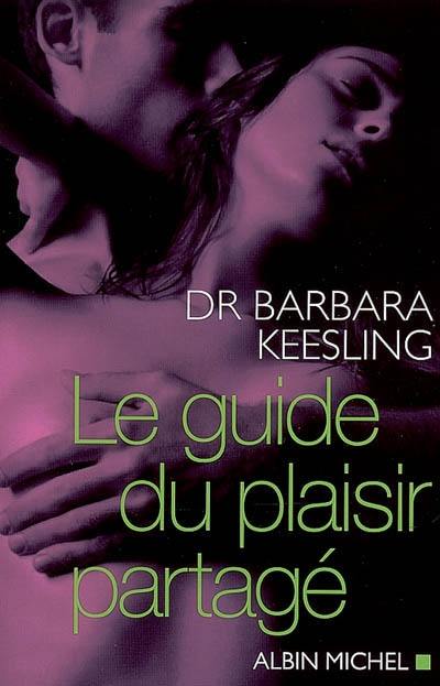 Le guide du plaisir partagé