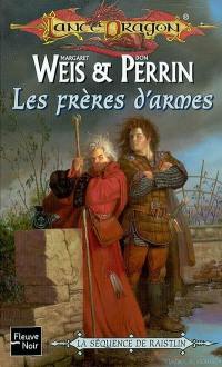 La séquence de Raistlin. Vol. 2. Les frères d'armes