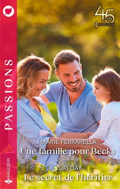 Une famille pour Becky. Le secret de l'héritier