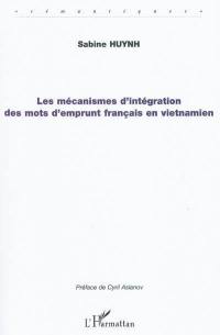 Les mécanismes d'intégration des mots d'emprunt français en vietnamien