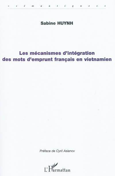 Les mécanismes d'intégration des mots d'emprunt français en vietnamien