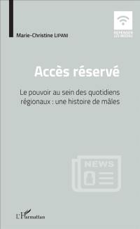 Accès réservé : le pouvoir au sein des quotidiens régionaux : une histoire de mâles