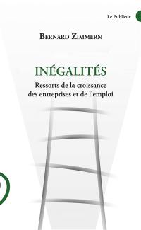 Inégalités : ressorts de la croissance des entreprises et de l'emploi