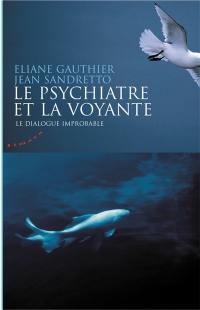 Le psychiatre et la voyante : le dialogue improbable