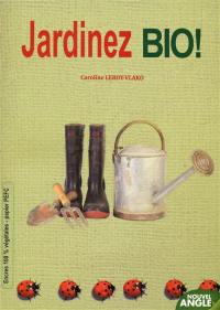 Jardinez bio !