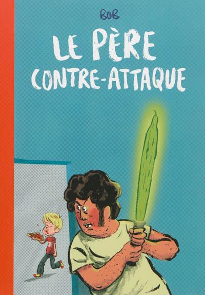 Le père contre-attaque