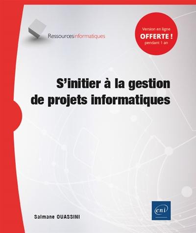 S'initier à la gestion de projets informatiques