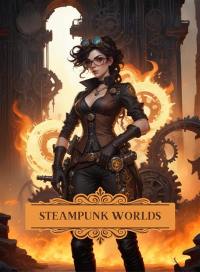 Steampunk worlds