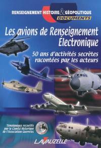 Les avions de renseignement électronique : 50 ans d'activités secrètes racontées par les acteurs