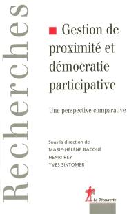 Gestion de proximité et démocratie participative : une perspective comparative