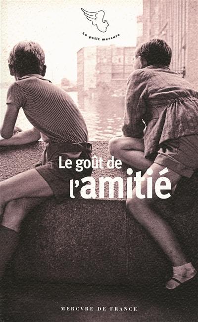 Le goût de l'amitié