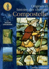 Origines et histoire des chemins de Compostelle