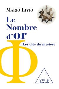 Le nombre d'or : les clés du mystère