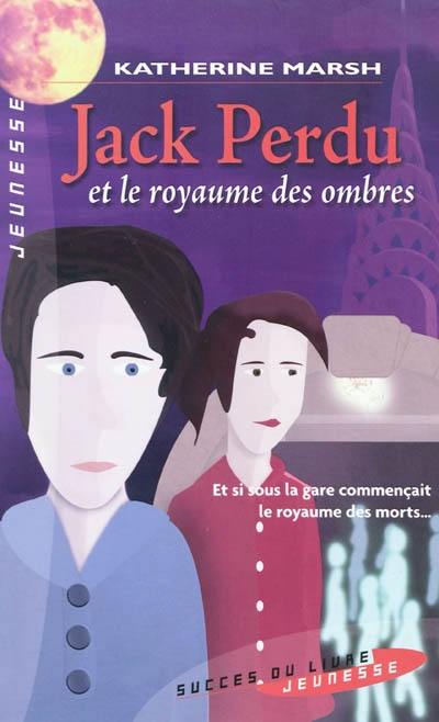 Jack Perdu et le royaume des ombres