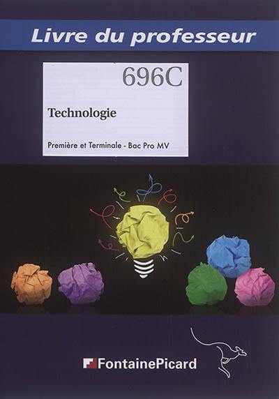 Technologie : première et terminale, bac pro MV : livre du professeur