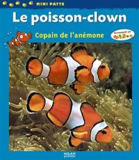 Le poisson-clown : copain de l'anémone