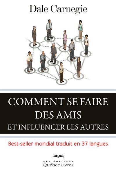 Comment se faire des amis et influencer les autres