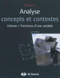 Analyse : concepts et contextes. Vol. 1. Fonctions d'une variable