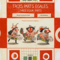 Trois parts égales. Three equal parts