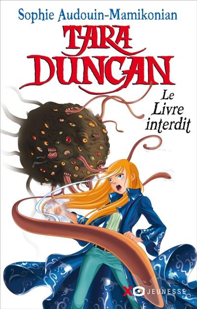 Tara Duncan. Le livre interdit