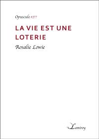 La vie est une loterie